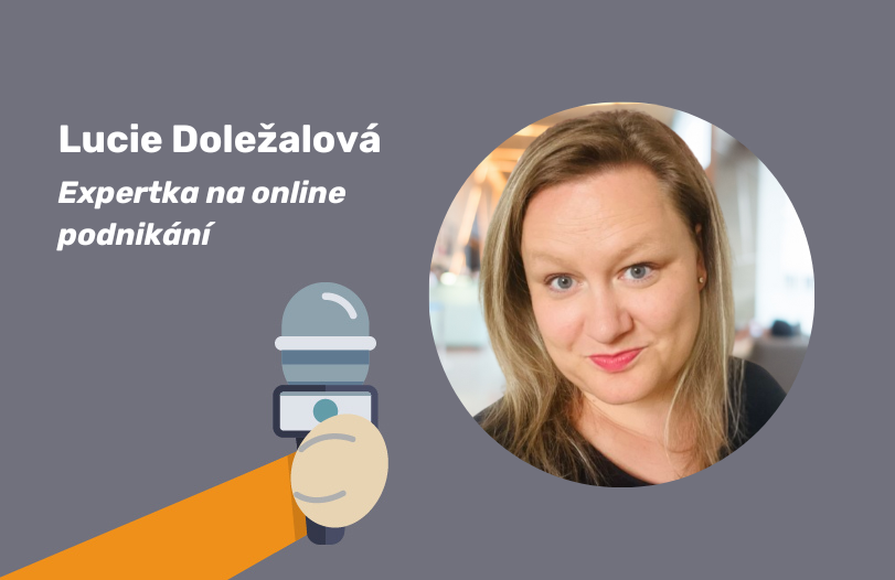 Lucie Doležalová - Expertka na online podnikaní